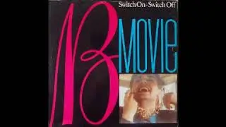 B Movie ‎– Switch On - Switch Off (S.O.R. Mix)