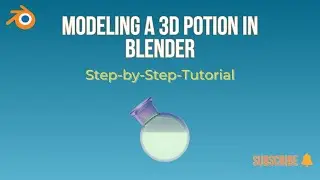 Modeling and animating 3D potion in Blender 