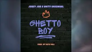 JOBEY JOB X UNITY ORIGINAAL - GHETTO BOY