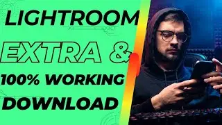 Lightroom Extra Working App Download Link Free Preset