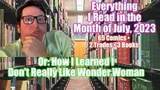 Everything I Read in the Month of July, 2023 