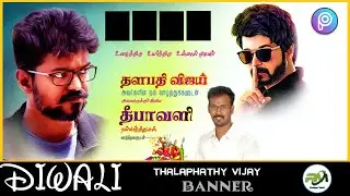 Diwali Banner with Thalaphathy Vijay picsart Tamil / Diwali poster Design Tamil picsart...