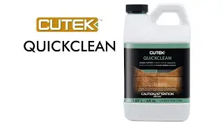 CUTEK® Quickclean  - Available at Deck Masters of Canada Building Supplies