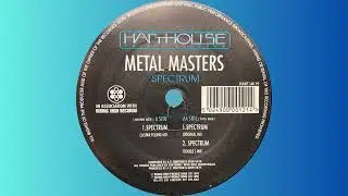 Metal Masters – Spectrum (Original Mix).