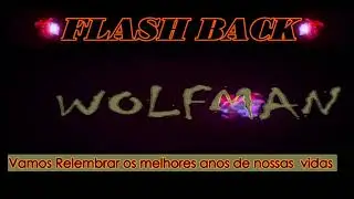 Flash Back Vamos relembrar