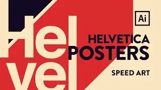 Helvetica Posters | Speed Art | Adobe Illustrator