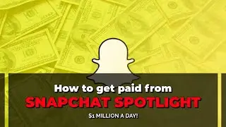 How I got paid over $10,000 from 2 videos on SNAPCHAT SPOTLIGHT! (MONEY HACK!)