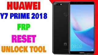 Huawei Y7 Prime 2018 FRP | Huawei LDN-L21 FRP Unlock Done Via TP By Unlock Tool | Umar Mobile