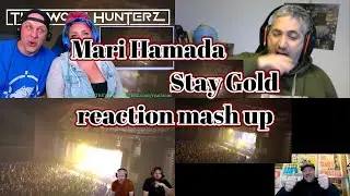 Mari Hamada　Stay Gold　Reaction Mash Up!