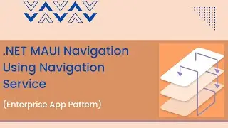 .NET MAUI Navigation Using Navigation Service (Enterprise App Pattern)