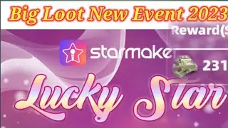 Starmaker new event weekly lucky star|starmaker event 2023 weekly lucky star|big loot new event