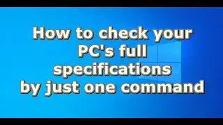 How to check your PC's full specifications by just one command || using cmd || New 2020
