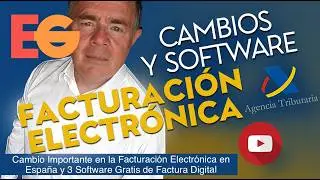 Cambio Importante en la Facturación Electrónica en España y 3 Software Gratis de Factura Digital