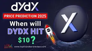 DYDX Price Prediction 2025 – When will DYDX hit $10?