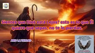 SIENTES QUE DIOS ESTA LEJOS_  ESTO ES LO QUE EL QUIERE QUE SEPAS_ NO TE LO PIERDAS.