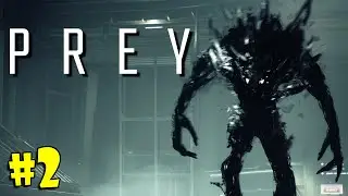 #2 PREY Прохождение - ПЕРВЫЙ ВЫХОД В ОТКРЫТЫЙ КОСМОС