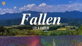 Lola Amour - Fallen (Lyrics)