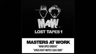 Virus Ruff Mutes (Sax Dub) - Masters At Work - MAW Lost Tapes 1