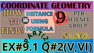 Distance Formula|Finding distance by distance formulaPTB( Class 9 th )| SC Gp|Ex#9.1|Q#2|#sazchannel