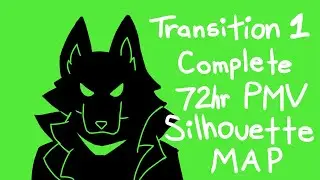 💚【Transition 1: Complete 72hr Anything Silhouette MAP】💚