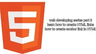 web developing series part-8. learn HTML links, how to redirect user on other link. #8