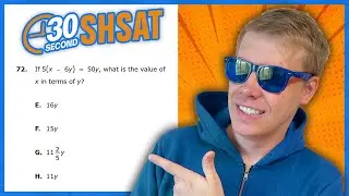 SHSAT 2023 | Test A | Problem 72 - IN 30 SECONDS OR LESS