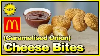 McDonald's Cheese Bites Review (w/ Caramelised Onion Coating)