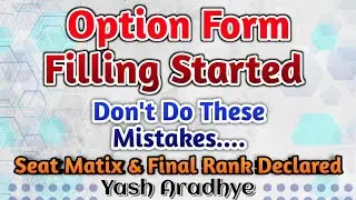 Avoid These Mistakes While Filling Option Form | MHTCET 2021 Option Form Filling Started.