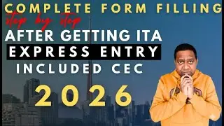 Express Entry form filling after getting ITA
