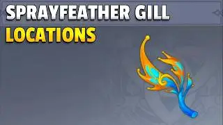 Where to find Sprayfeather Gill | Genshin Impact