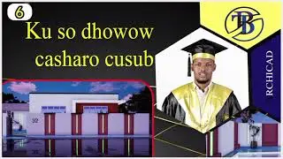 Caharka 6aad barshada programka archicad Af-somali naqshad dhameystiran