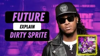 Future explain “Dirty Sprite” #future #plutohendrix #dirtysprite #texas #lean