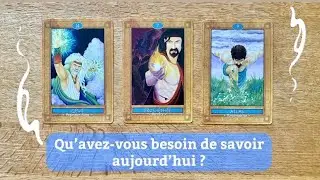 Qu'avez-vous besoin de savoir aujourd'hui ? Tirage choix