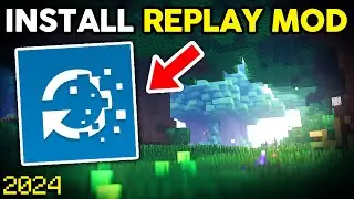 How to Download & Install Replay Mod in Minecraft 2024!