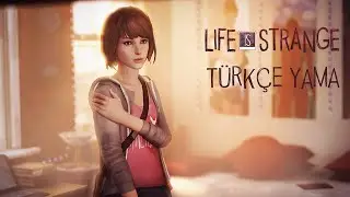 LİFE İS STRANGE TÜRKÇE YAMA NASIL YAPILIR