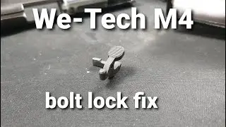 WE M4 Bolt Lock Fix