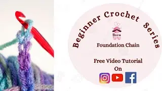 Crochet Beginner series  Part 1 - Foundation Chain
