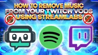 STREAMLABS : How to remove music from twitch vods
