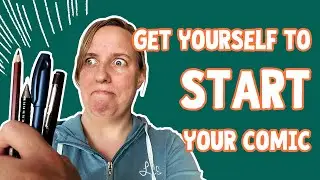 How to start a comic when you’re overwhelmed
