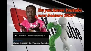 Do you Know Youtube new Feature 2021? || New Feature of Youtube 2021