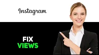 How To Fix Instagram Reels Stuck At 0 Views 2025