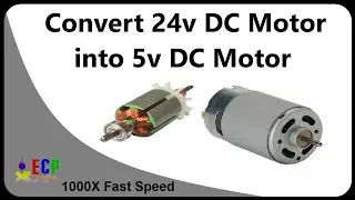 How to convert 24v dc motor into 5v high speed dc motor - 1000x faster