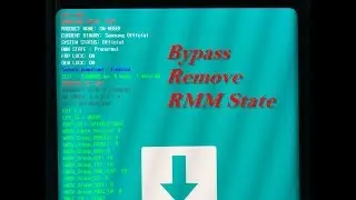 Bypass RMM State : Prenormal - OEM ON Samsung Note 8  - Root No need wait for 7 Days OK
