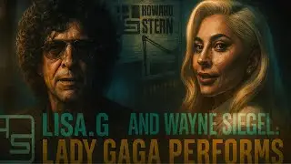 Lisa G’s Date with Wayne Siegel & a Live Lady Gaga Performance | 𝗧𝗵𝗲 𝗛𝗼𝘄𝗮𝗿𝗱 𝗦𝘁𝗲𝗿𝗻 𝗦𝗵𝗼𝘄