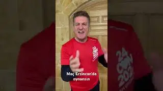 Mustafa Sarıgül: Maç Erzincan'da oynansın.