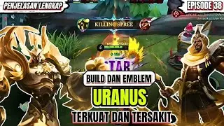 PENJELASAN LENGKAP❗BUILD & EMBLEM URANUS TERKUAT 2024 || Uranus best build 2024.MLBB/MOBILE LEGENDS