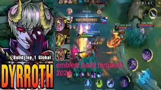 cara main dyrroth di jungle dengan build & emblem  terbaruh di 2024 !!