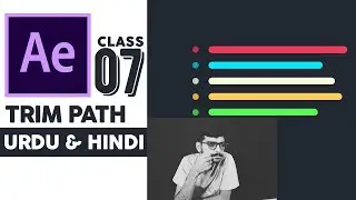 Adobe After Effects CC | Beginners | Class 07 | Trim Path | [Hindi / Urdu]