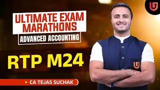 RTP MAY 24 | ADVANCED ACCOUNTING | CA TEJAS SUCHAK