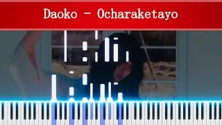 DAOKO - Ocharaketayo「おちゃらけたよ」(Piano Cover)